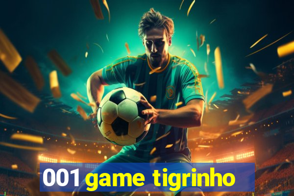 001 game tigrinho